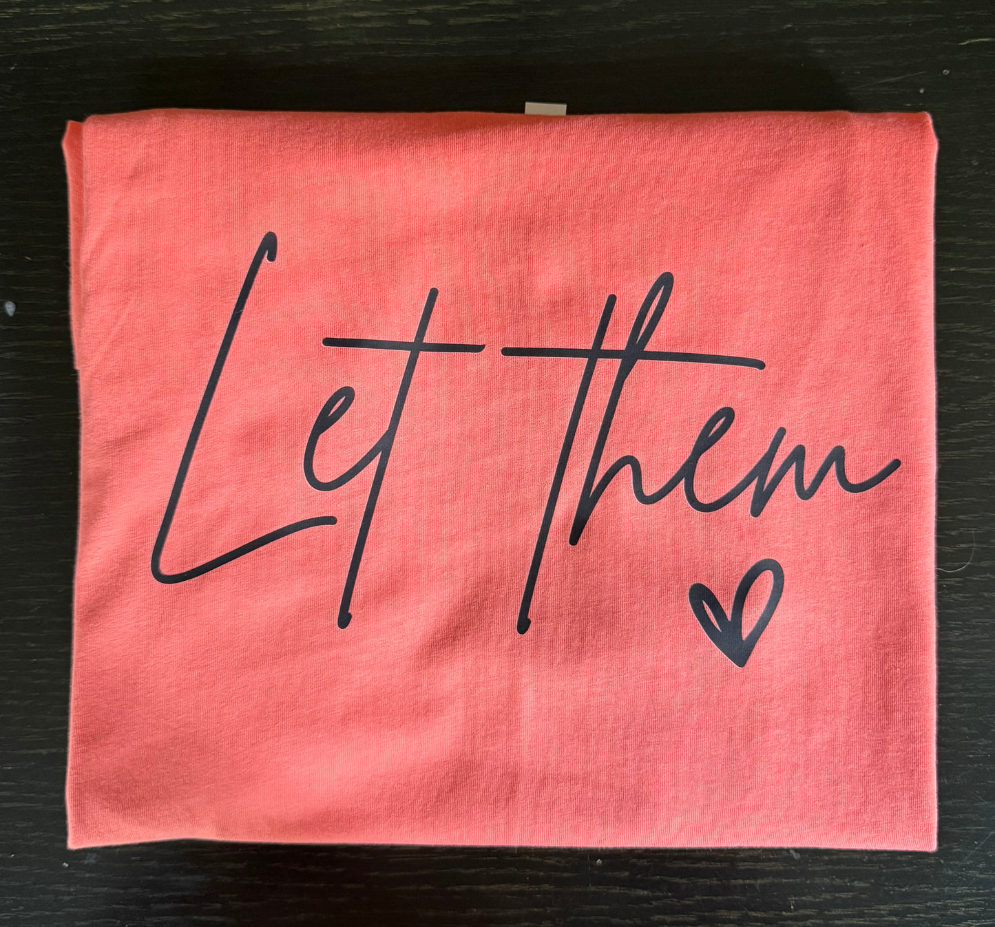 Let Them Shirt