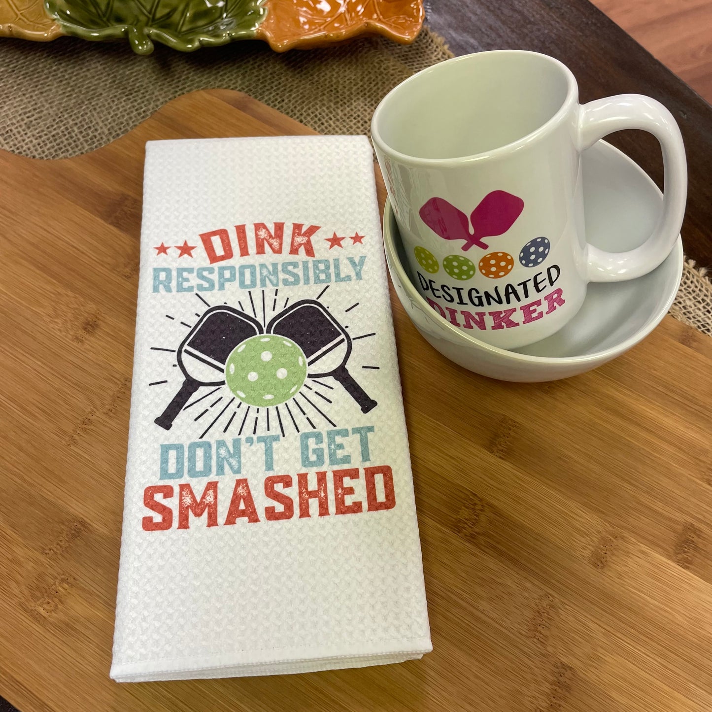 Dink Don't Get Smashed Pickleball Kitchen Towel Décor