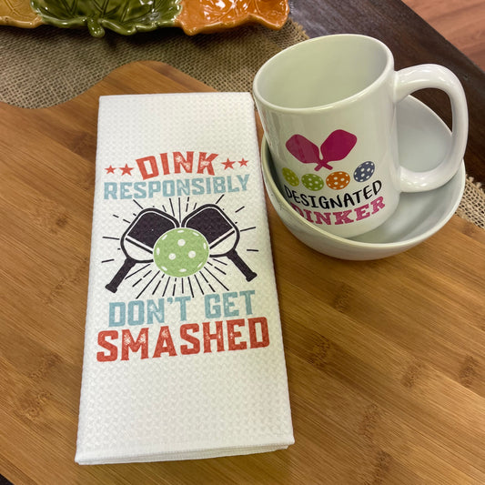 Dink Don't Get Smashed Pickleball Kitchen Towel Décor