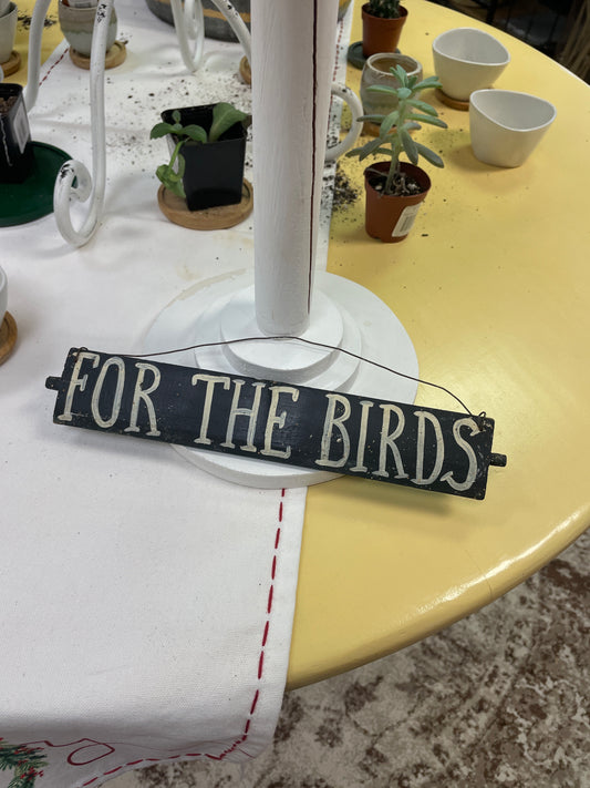 For The Birds hanging sign