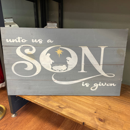 Unto Us A Son Wood