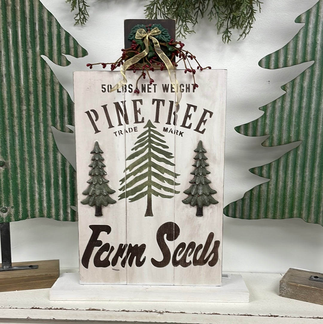 Pine Tree Farm Seeds Sign