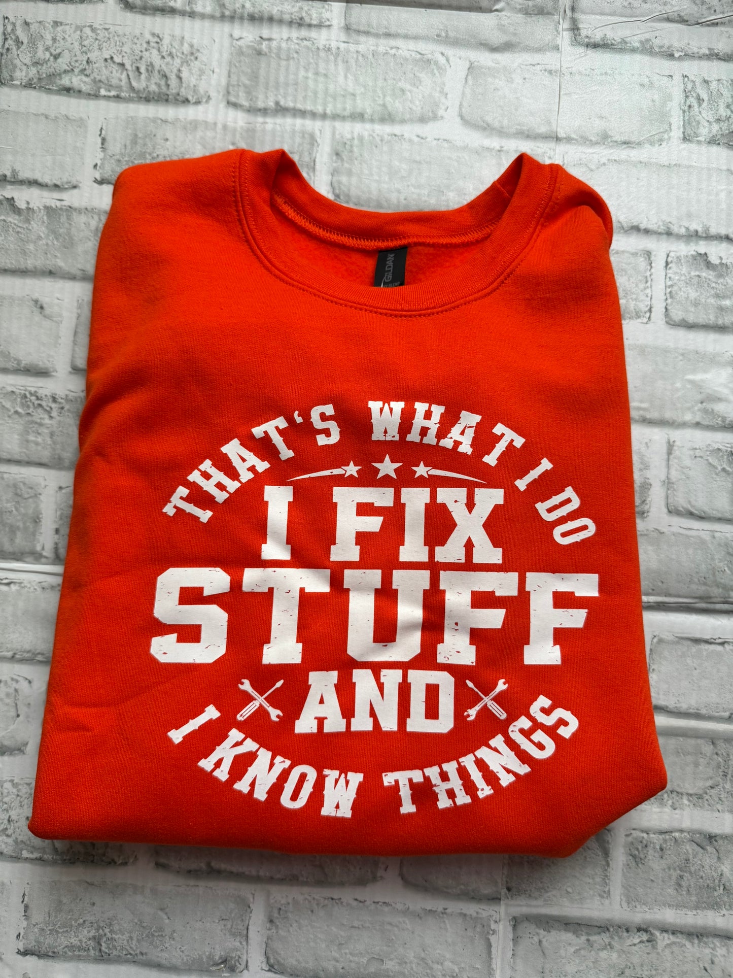 I know things, and I fix stuff Crewneck