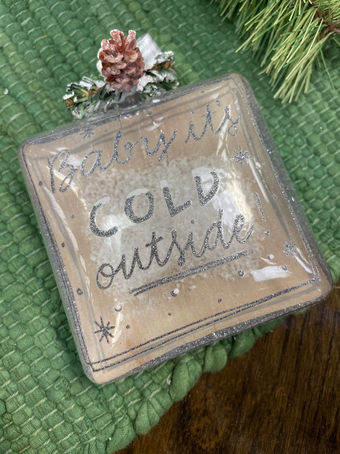 Baby It's Cold Outside Sq Glass