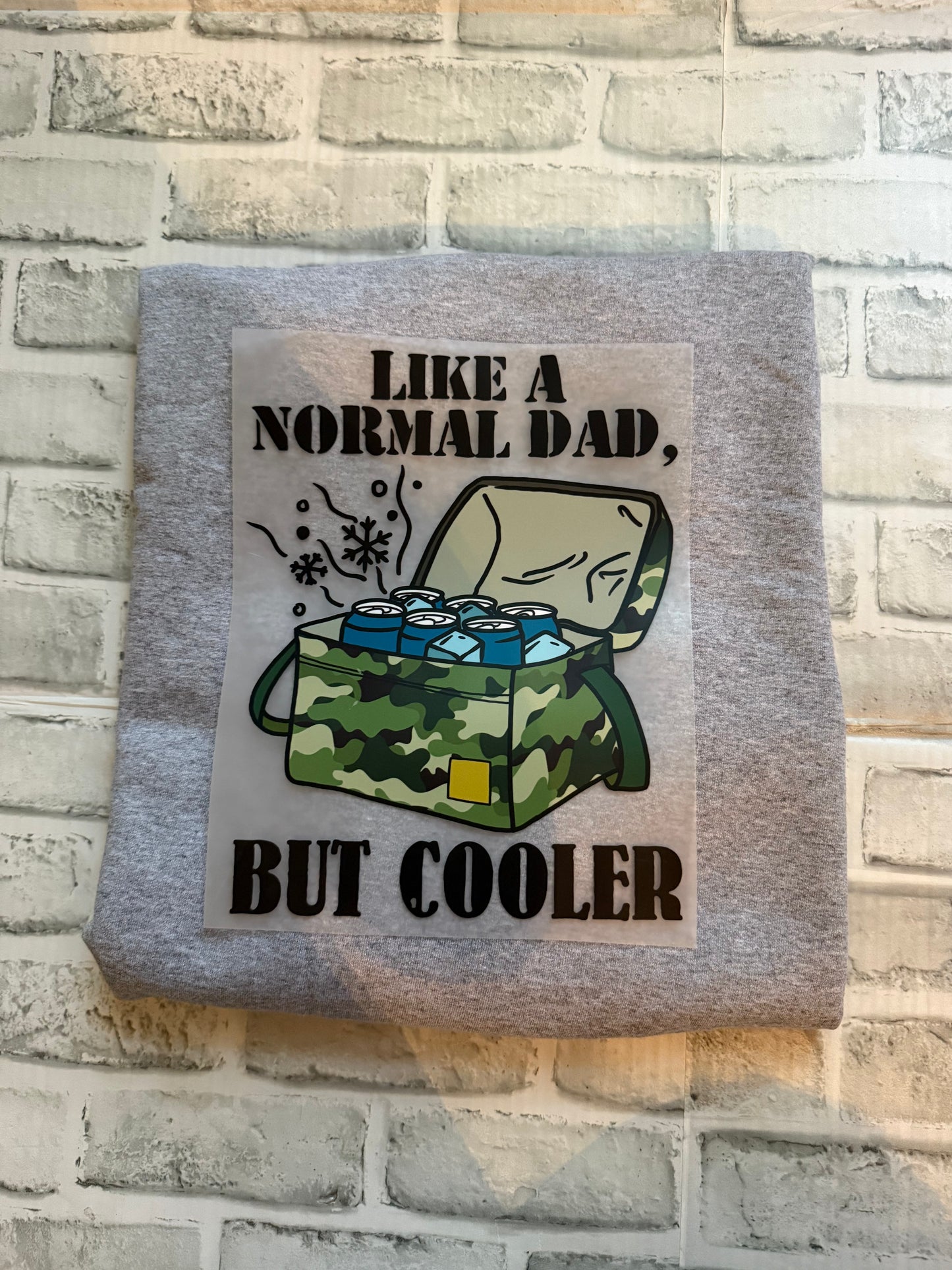 Like a Normal Dad T shirt