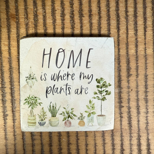 Home is Where My Plants Are Magnet