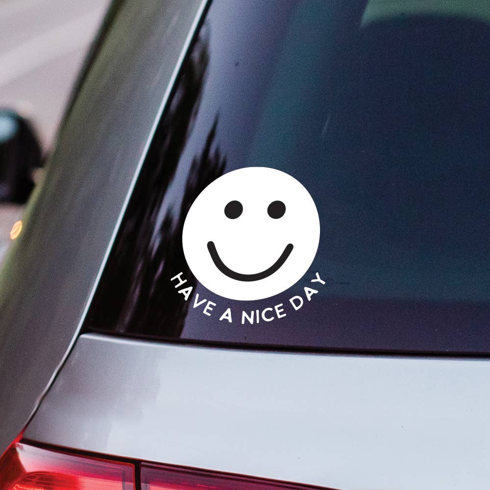 Have A Nice Day - Vinyl Decals